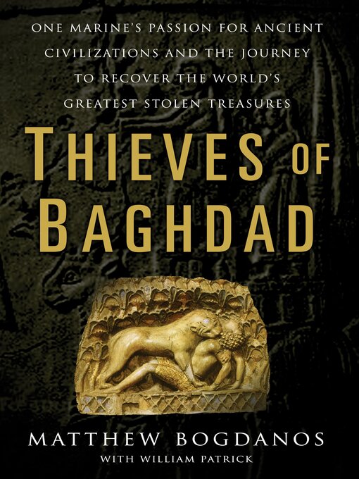 Title details for Thieves of Baghdad by Matthew Bogdanos - Available